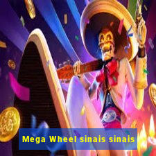 Mega Wheel sinais sinais